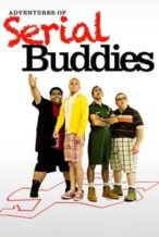 Nonton Film Adventures of Serial Buddies (2011) Subtitle Indonesia Streaming Movie Download