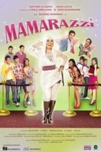 Nonton Film Mamarazzi (2010) Subtitle Indonesia Streaming Movie Download
