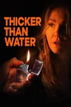 Nonton Film Thicker Than Water (2019) Subtitle Indonesia Streaming Movie Download