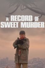 Nonton Film A Record of Sweet Murderer (2014) Subtitle Indonesia Streaming Movie Download
