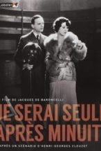 Nonton Film Je serai seule après minuit (1931) Subtitle Indonesia Streaming Movie Download