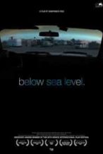 Nonton Film Below Sea Level (2008) Subtitle Indonesia Streaming Movie Download