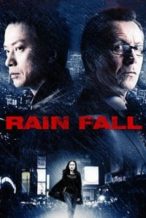 Nonton Film Rain Fall (2009) Subtitle Indonesia Streaming Movie Download