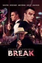 Nonton Film Break (2020) Subtitle Indonesia Streaming Movie Download