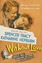 Nonton Film Without Love (1945) Subtitle Indonesia Streaming Movie Download
