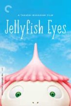 Nonton Film Jellyfish Eyes (2013) Subtitle Indonesia Streaming Movie Download