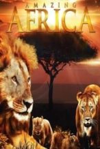 Nonton Film Amazing Africa 3D (2011) Subtitle Indonesia Streaming Movie Download