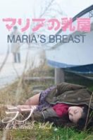 Layarkaca21 LK21 Dunia21 Nonton Film Maria’s Breast (2014) Subtitle Indonesia Streaming Movie Download