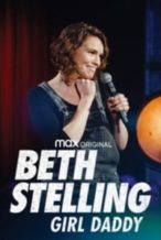 Nonton Film Beth Stelling: Girl Daddy (2020) Subtitle Indonesia Streaming Movie Download