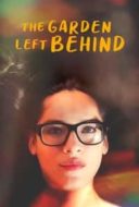 Layarkaca21 LK21 Dunia21 Nonton Film The Garden Left Behind (2019) Subtitle Indonesia Streaming Movie Download