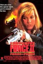 Nonton Film Excessive Force II: Force on Force (1995) Subtitle Indonesia Streaming Movie Download