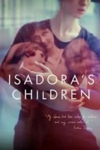 Nonton Film Isadora’s Children (2019) Subtitle Indonesia Streaming Movie Download