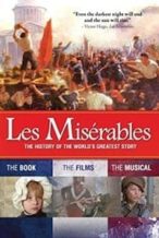 Nonton Film Les Misérables: The History of The World’s Greatest Story (2013) Subtitle Indonesia Streaming Movie Download