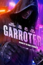 Nonton Film Garroter (2016) Subtitle Indonesia Streaming Movie Download