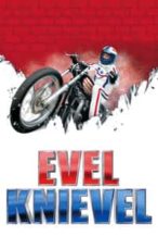 Nonton Film Evel Knievel (2004) Subtitle Indonesia Streaming Movie Download