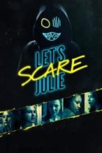 Nonton Film Let’s Scare Julie (2020) Subtitle Indonesia Streaming Movie Download