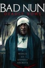 Nonton Film Bad Nun: Deadly Vows (2020) Subtitle Indonesia Streaming Movie Download