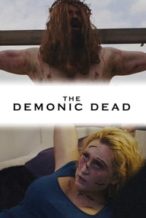 Nonton Film The Demonic Dead (2017) Subtitle Indonesia Streaming Movie Download