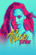Nonton Film Alice Júnior (2019) Subtitle Indonesia Streaming Movie Download