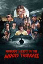 Nonton Film Nobody Sleeps in the Woods Tonight (2020) Subtitle Indonesia Streaming Movie Download
