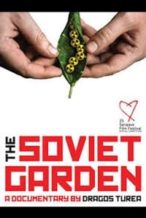 Nonton Film The Soviet Garden (2019) Subtitle Indonesia Streaming Movie Download
