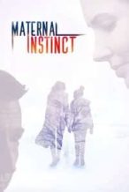 Nonton Film Maternal Instinct (2017) Subtitle Indonesia Streaming Movie Download