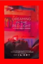 Dreaming in the Red Light (2020)