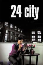 Nonton Film 24 City (2008) Subtitle Indonesia Streaming Movie Download