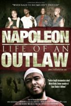 Nonton Film Napoleon: Life of an Outlaw (2019) Subtitle Indonesia Streaming Movie Download