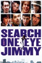 Nonton Film The Search for One-eye Jimmy (1994) Subtitle Indonesia Streaming Movie Download