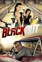 Nonton Film Black Out (2012) Subtitle Indonesia Streaming Movie Download