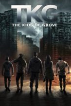 Nonton Film TKG: The Kids of Grove (2020) Subtitle Indonesia Streaming Movie Download
