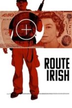 Nonton Film Route Irish (2010) Subtitle Indonesia Streaming Movie Download