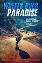 Nonton Film Wheels Over Paradise (2015) Subtitle Indonesia Streaming Movie Download
