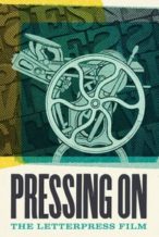 Nonton Film Pressing On: The Letterpress Film (2017) Subtitle Indonesia Streaming Movie Download