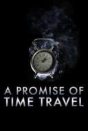 Layarkaca21 LK21 Dunia21 Nonton Film A Promise of Time Travel (2016) Subtitle Indonesia Streaming Movie Download