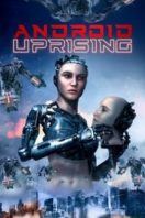 Layarkaca21 LK21 Dunia21 Nonton Film Android Uprising (2020) Subtitle Indonesia Streaming Movie Download