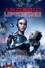Nonton Film Android Uprising (2020) Subtitle Indonesia Streaming Movie Download