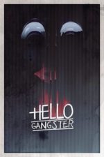 Hello Gangster (2016)
