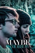 Nonton Film Maybe Tomorrow (2013) Subtitle Indonesia Streaming Movie Download