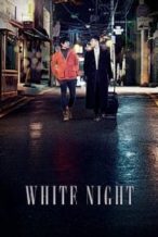 Nonton Film White Night (2012) Subtitle Indonesia Streaming Movie Download