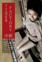 Nonton Film The Tiger Factory (2010) Subtitle Indonesia Streaming Movie Download
