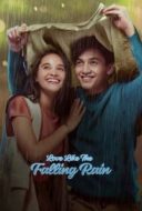 Layarkaca21 LK21 Dunia21 Nonton Film Love Like the Falling Rain (2020) Subtitle Indonesia Streaming Movie Download
