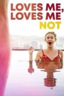 Layarkaca21 LK21 Dunia21 Nonton Film Loves Me, Loves Me Not (2019) Subtitle Indonesia Streaming Movie Download