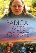 Nonton Film Radical Acts of Love (2019) Subtitle Indonesia Streaming Movie Download