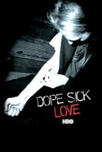 Nonton Film Dope Sick Love (2005) Subtitle Indonesia Streaming Movie Download