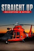 Nonton Film Straight Up: Helicopters in Action (2002) Subtitle Indonesia Streaming Movie Download