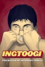 Nonton Film INGtoogi: The Battle of Internet Trolls (2013) Subtitle Indonesia Streaming Movie Download