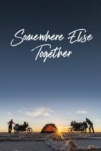Nonton Film Somewhere Else Together (2020) Subtitle Indonesia Streaming Movie Download