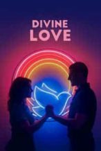 Nonton Film Divine Love (2019) Subtitle Indonesia Streaming Movie Download